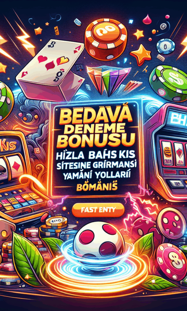 bedava deneme bonusu veren siteler