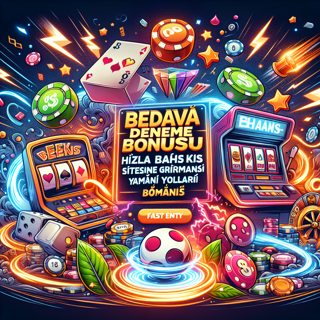 bedava deneme bonusu veren siteler