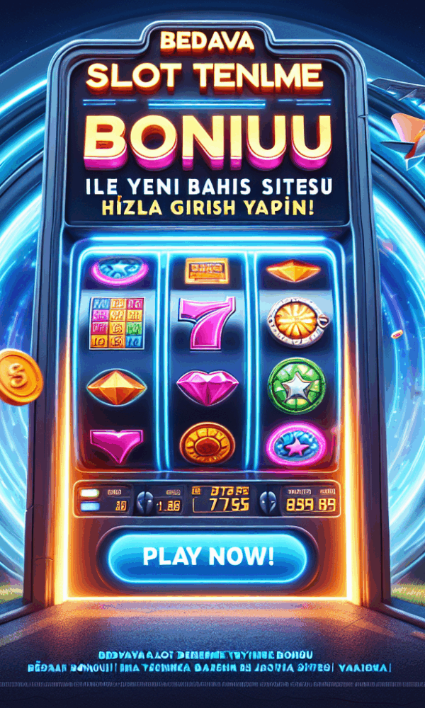 bedava slot deneme bonusu